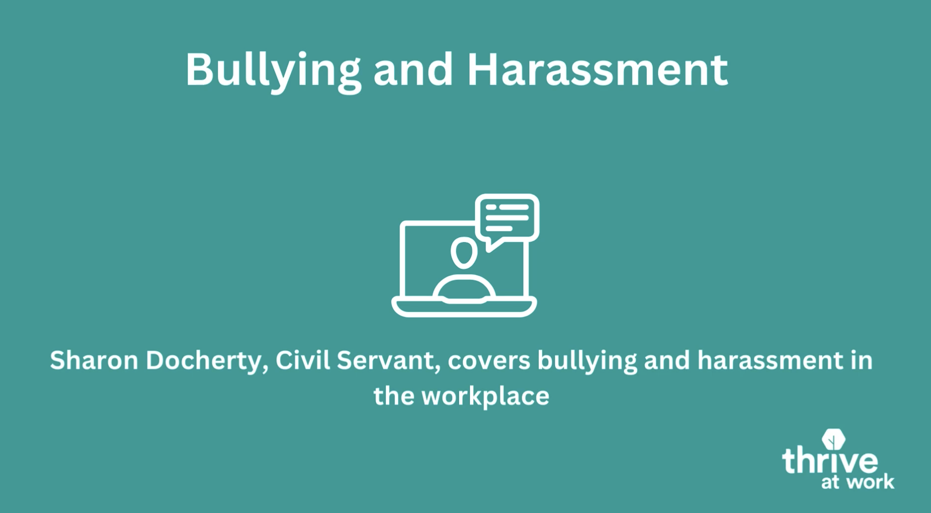 2023 - Thrive at Work - Bullying & Harassment